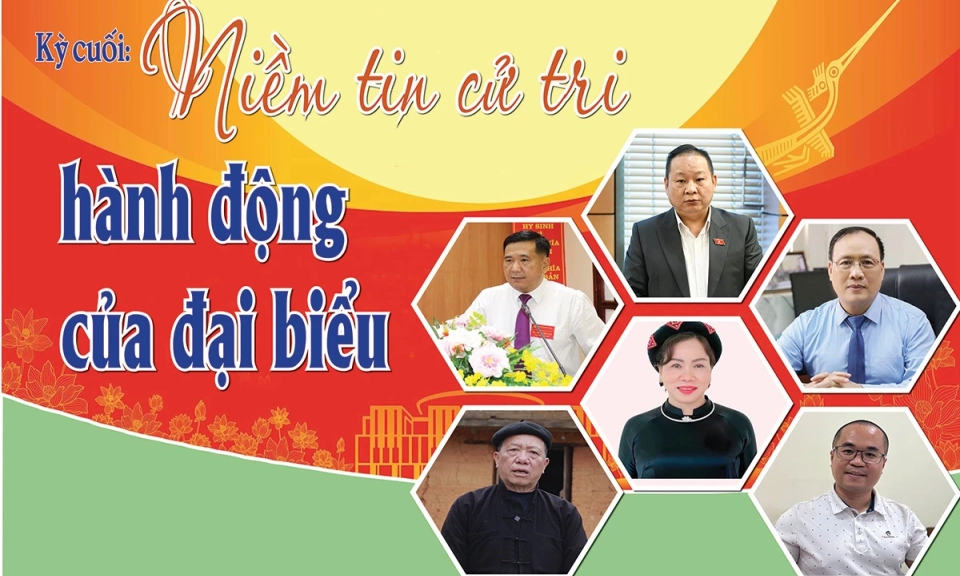Kỳ cuối: Niềm tin cử tri, h&agrave;nh động của đại biểu