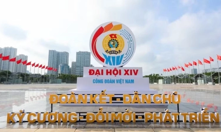 Bạn b&egrave; quốc tế ch&uacute;c mừng Đại hội XIV C&ocirc;ng đo&agrave;n Việt Nam