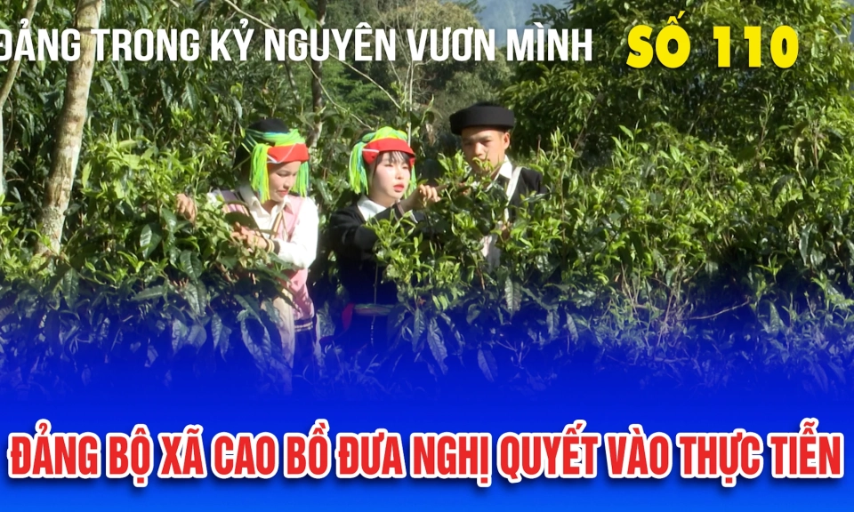 Bản tin số 110 &ldquo;Đảng trong kỷ nguy&ecirc;n vươn m&igrave;nh&rdquo;