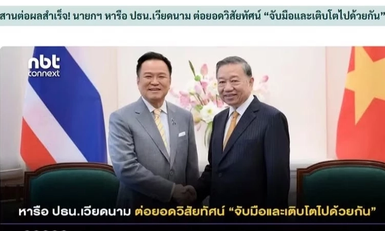 Truyền th&ocirc;ng Th&aacute;i Lan nhận định t&iacute;ch cực về chuyến thăm Việt Nam v&agrave; tham dự AFF của Thủ tướng Anutin Charnvirakul