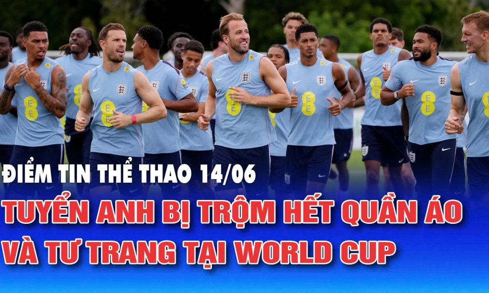 Tuyển Anh bị trộm hết quần &aacute;o & tư trang tại đại bản doanh