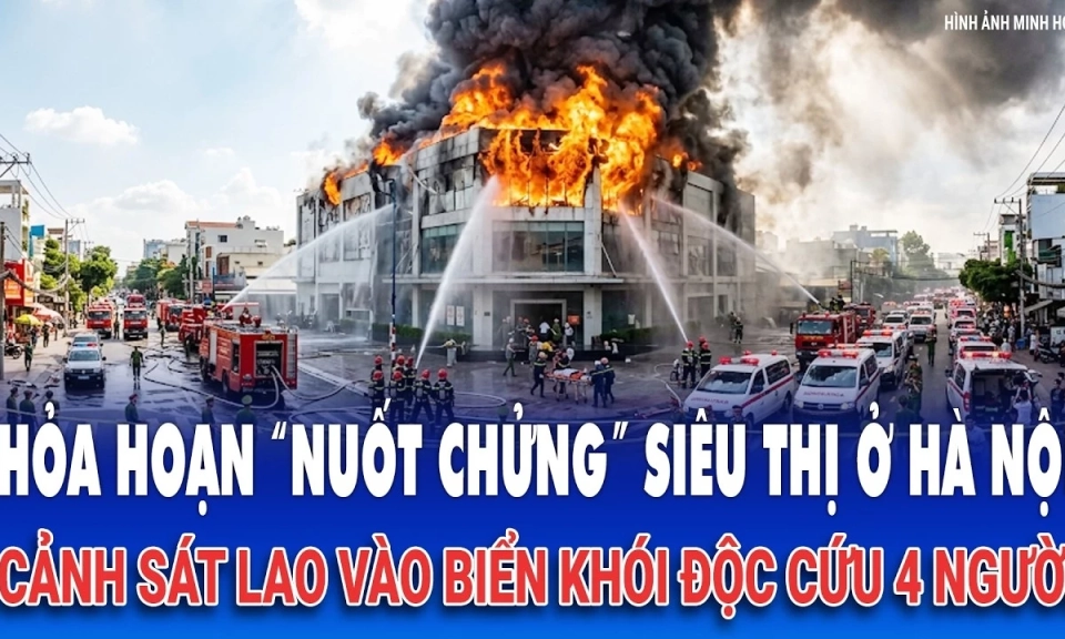 Hỏa hoạn &ldquo;nuốt chửng&rdquo; si&ecirc;u thị ở H&agrave; Nội, cảnh s&aacute;t lao v&agrave;o biển kh&oacute;i độc cứu 4 người