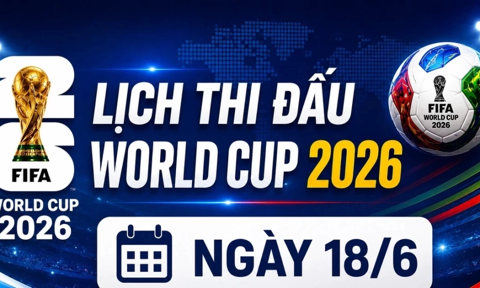 Lịch thi đấu World Cup ng&agrave;y 18/6: Bồ Đ&agrave;o Nha ra qu&acirc;n, Anh đụng độ Croatia