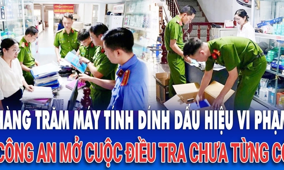 H&agrave;ng trăm m&aacute;y t&iacute;nh d&iacute;nh dấu hiệu vi phạm, c&ocirc;ng an mở cuộc điều tra chưa từng c&oacute;
