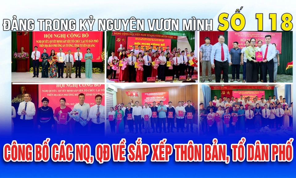 Bản tin số 118 &ldquo;Đảng trong kỷ nguy&ecirc;n vươn m&igrave;nh&rdquo;