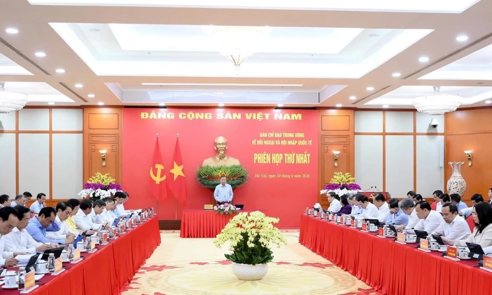 Phi&ecirc;n họp thứ nhất của Ban Chỉ đạo Trung ương về đối ngoại v&agrave; hội nhập quốc tế