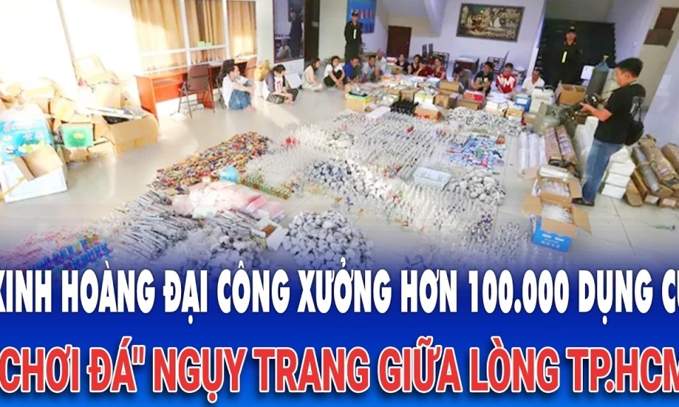 Kinh ho&agrave;ng đại c&ocirc;ng xưởng hơn 100.000 dụng cụ "chơi đ&aacute;" ngụy trang giữa l&ograve;ng TP.HCM