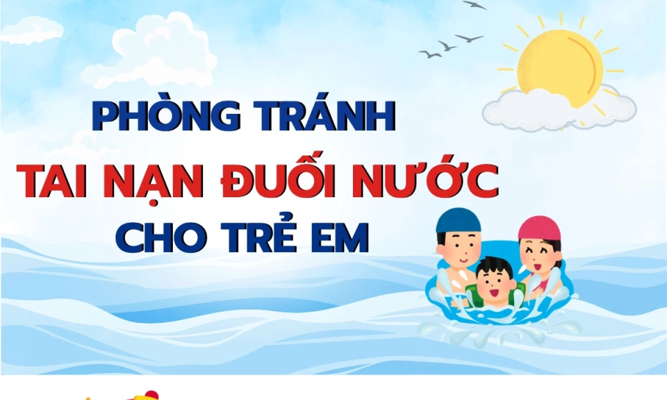 Ph&ograve;ng tr&aacute;nh tai nạn đuối nước cho trẻ em