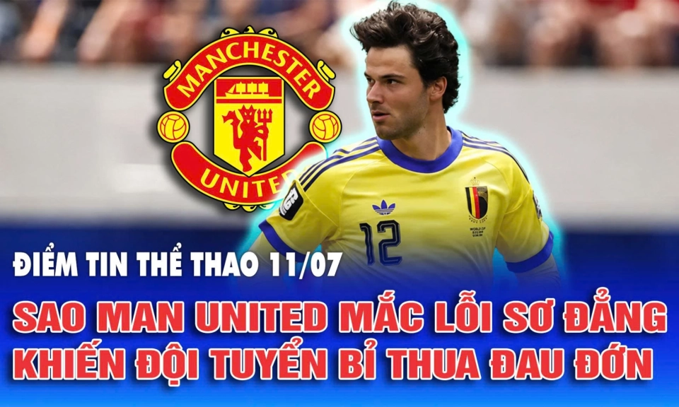 Sao Man United mắc lỗi sơ đẳng khiến đội tuyển Bỉ thua đau đớn