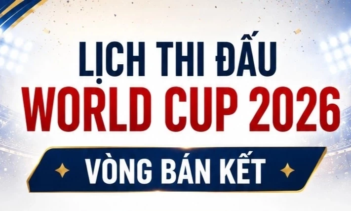 Lịch b&aacute;n kết World Cup: Chờ hai trận đại chiến tranh v&eacute; chung kết