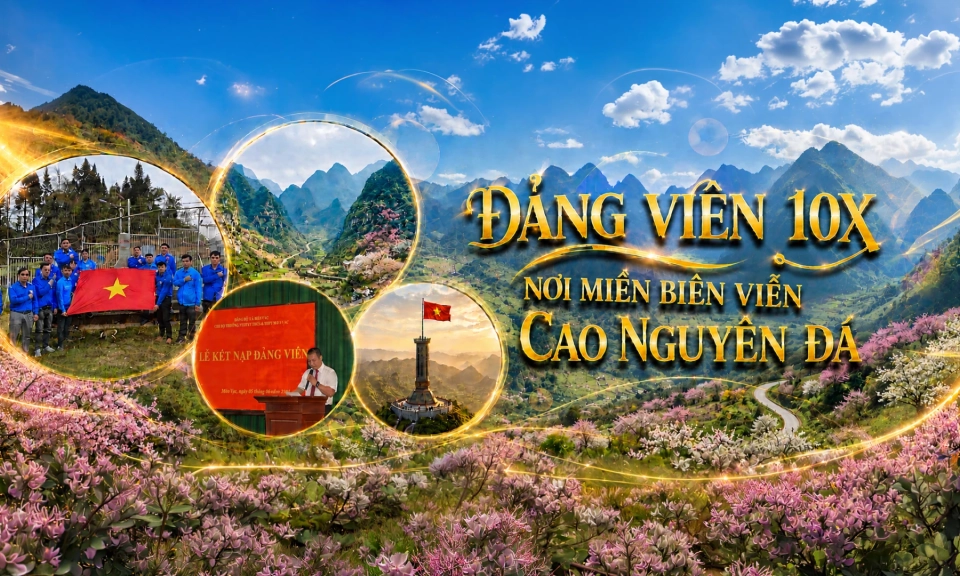 Đảng vi&ecirc;n 10X nơi miền bi&ecirc;n viễn Cao nguy&ecirc;n đ&aacute;