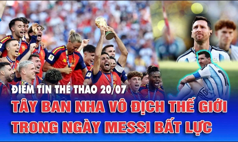 T&acirc;y Ban Nha v&ocirc; địch thế giới trong ng&agrave;y Messi ho&agrave;n to&agrave;n bất lực