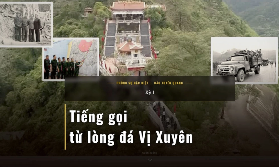 Kỳ 1: Tiếng gọi từ l&ograve;ng đ&aacute; Vị Xuy&ecirc;n