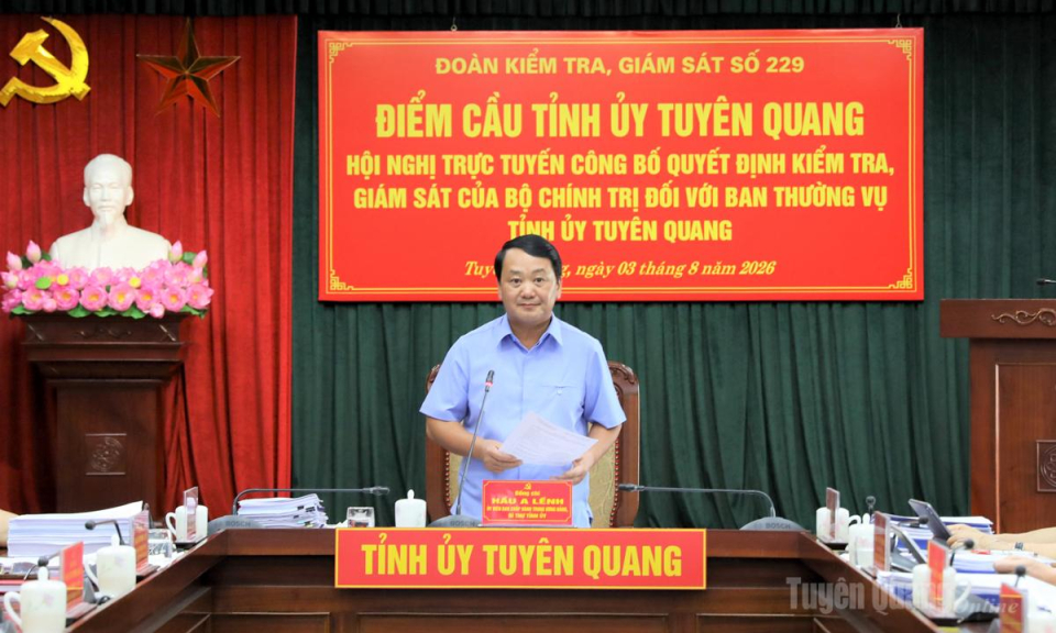 Hội nghị trực tuyến c&ocirc;ng bố quyết định kiểm tra, gi&aacute;m s&aacute;t của Bộ Ch&iacute;nh trị đối với Ban Thường vụ Tỉnh ủy Tuy&ecirc;n Quang