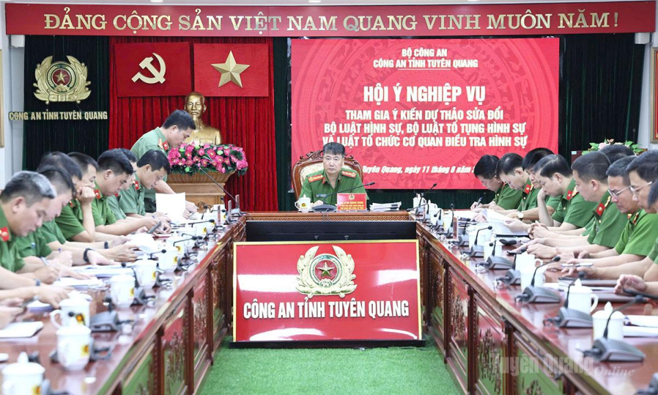 C&ocirc;ng an tỉnh Tuy&ecirc;n Quang đ&oacute;ng g&oacute;p &yacute; kiến x&acirc;y dựng 3 dự &aacute;n luật