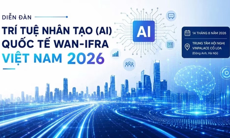 Lần đầu ti&ecirc;n tổ chức Diễn đ&agrave;n Tr&iacute; tuệ nh&acirc;n tạo (AI) quốc tế WAN-IFRA tại Việt Nam
