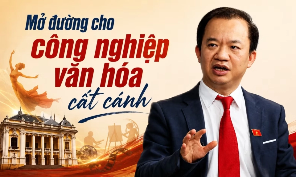 Mở đường cho c&ocirc;ng nghiệp văn h&oacute;a cất c&aacute;nh