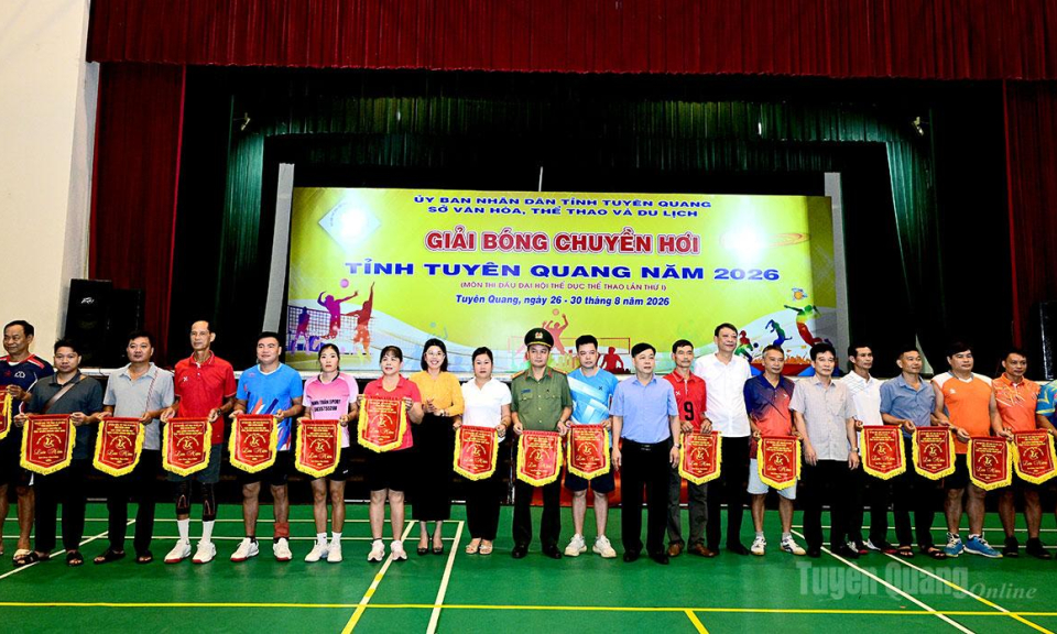 300 vận động vi&ecirc;n tham gia Giải B&oacute;ng chuyền hơi tỉnh Tuy&ecirc;n Quang năm 2026