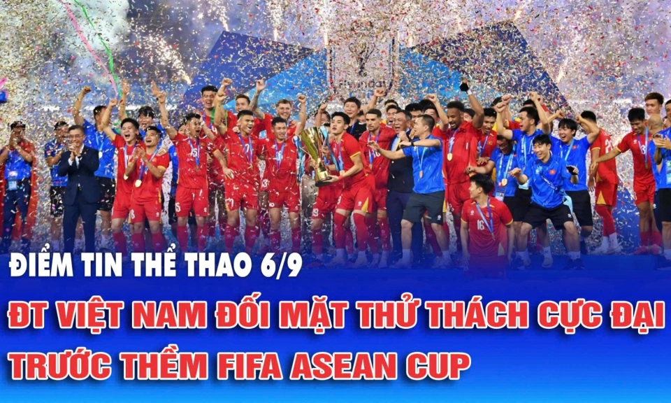 Đội tuyển Việt Nam đối mặt thử th&aacute;ch cực đại trước thềm FIFA Asean Cup