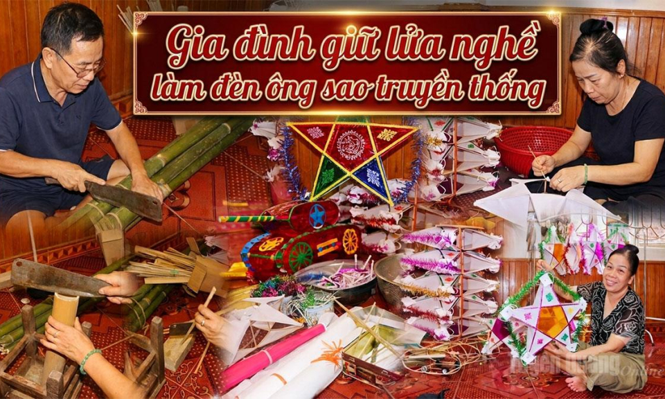 Gia đ&igrave;nh giữ lửa nghề l&agrave;m đ&egrave;n &ocirc;ng sao truyền thống