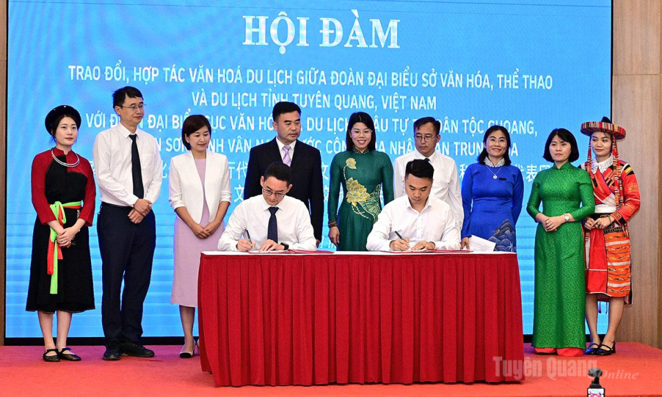 Tuy&ecirc;n Quang - V&acirc;n Sơn (Trung Quốc) đẩy mạnh hợp t&aacute;c to&agrave;n diện về văn h&oacute;a v&agrave; du lịch
