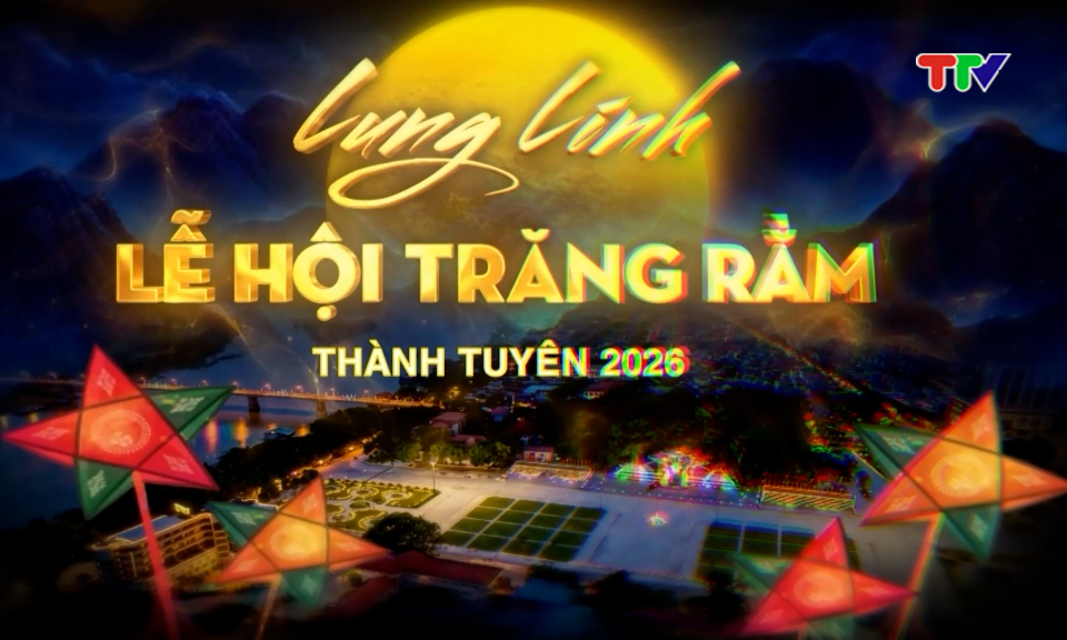Lung linh Lễ hội Trăng rằm Th&agrave;nh Tuy&ecirc;n năm 2026 (Phần 2)