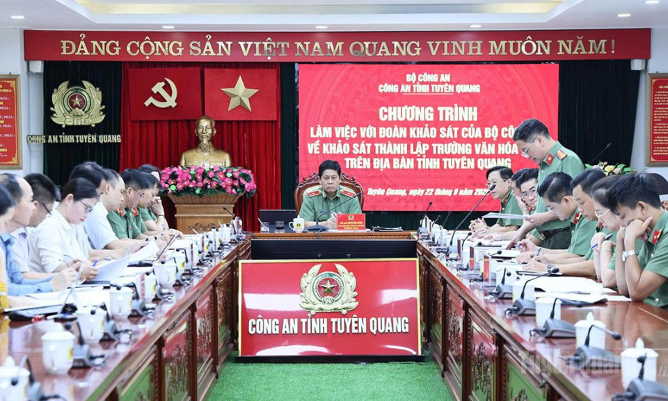 Khảo s&aacute;t, nghi&ecirc;n cứu th&agrave;nh lập Trường Văn h&oacute;a C&ocirc;ng an nh&acirc;n d&acirc;n tại tỉnh Tuy&ecirc;n Quang