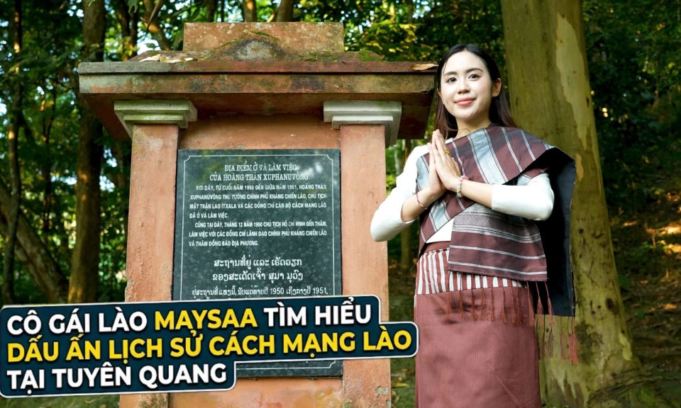 C&ocirc; g&aacute;i L&agrave;o Maysaa t&igrave;m hiểu dấu ấn lịch sử c&aacute;ch mạng L&agrave;o tại Tuy&ecirc;n Quang