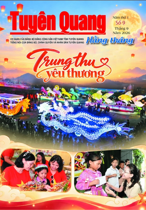 B&aacute;o Tuy&ecirc;n Quang hằng th&aacute;ng số 9 (9-2026)