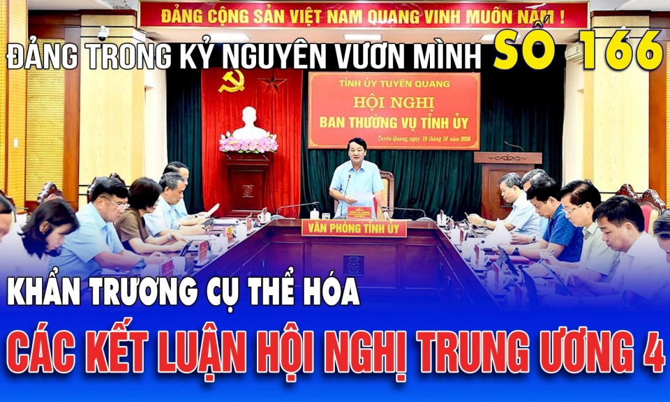 Bản tin số 166 &ldquo;Đảng trong kỷ nguy&ecirc;n vươn m&igrave;nh&rdquo;
